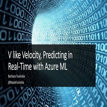 V like Velocity, Predicting in Real-Time with Azure ML