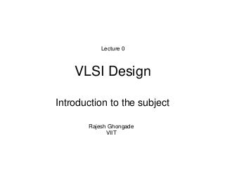 Vlsi design