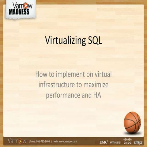 Varrow Madness 2014 - Virtualizing SQL