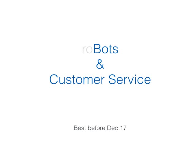 Bots & Customer Service