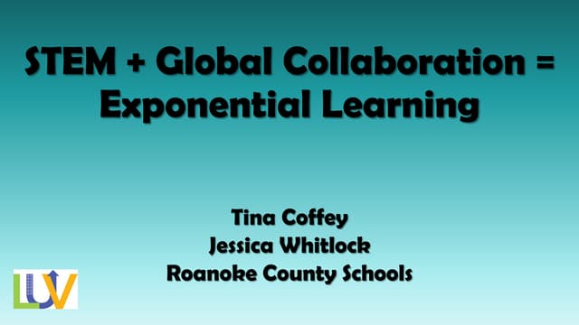 Global Collaboration + Stem = Exponential Learning