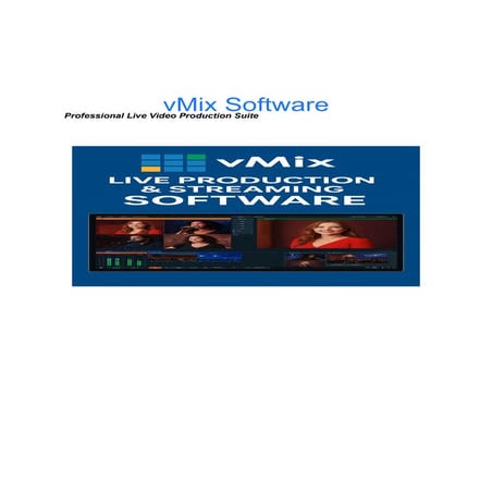 vMix Overview & Key Features Easily Produce, Record and Live Stream