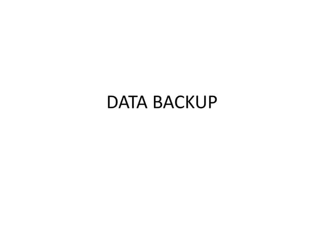 Data Backup (IT) Lecture Slide # 5