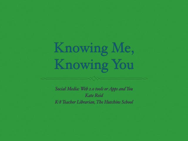 Knowing Me, Knowing You: Social media for professional learning