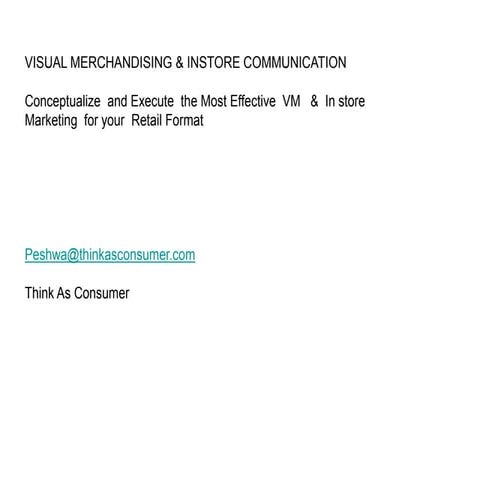 RETAIL  IN STORE COMMUNICATION  / VISUAL  MERCHANDIZING 