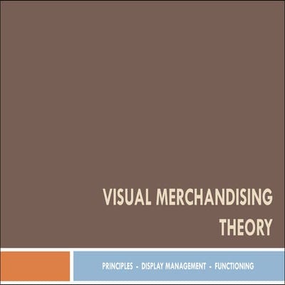 Visual Merchandising PRINCIPLES - applied practices