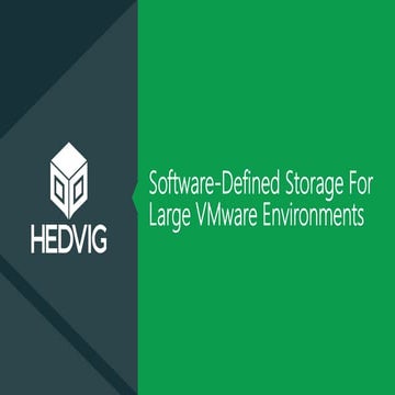 Hedvig slides from VMworld 2016