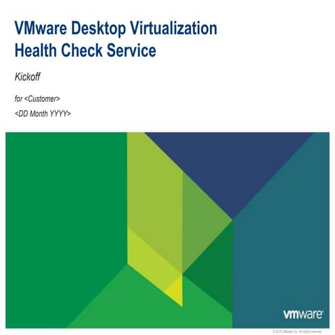V mware desktop virtualization health check service | PPTX