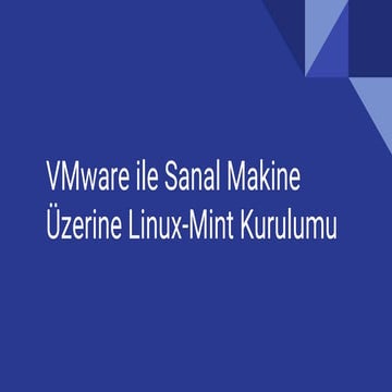 VMware ile sanal makine üzerine linux mint kurulumu