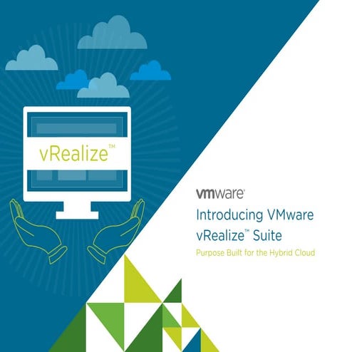 Introducing VMware vRealize Suite - Purpose Built for the Hybrid Cloud 