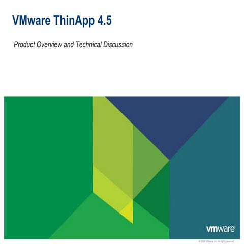 V mware thin app 4.5 what_s new presentation