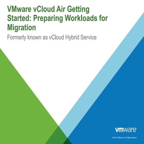 VMware vCloud Air Getting Started: Preparing Workloads for Migration