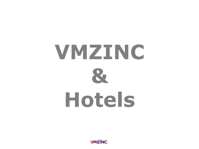 VMZINC and Hotels