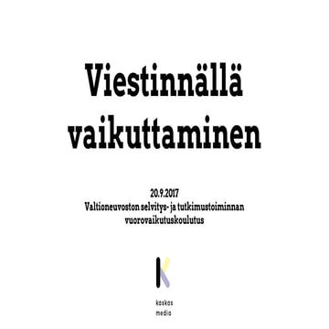 Karoliina Kinnunen Mohr: Viestinnällä vaikuttaminen