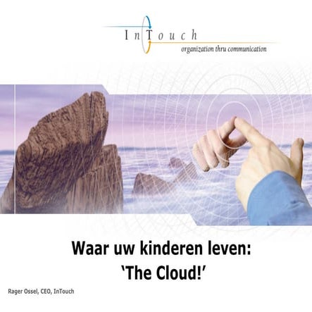 Vnu   waar uw kinderen leven the cloud