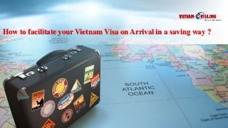 How to facilitate your Vietnam Visa on Arrival in a saving way? - Vietnam-evisa.org - Get 20% discount value with code: SLI2016