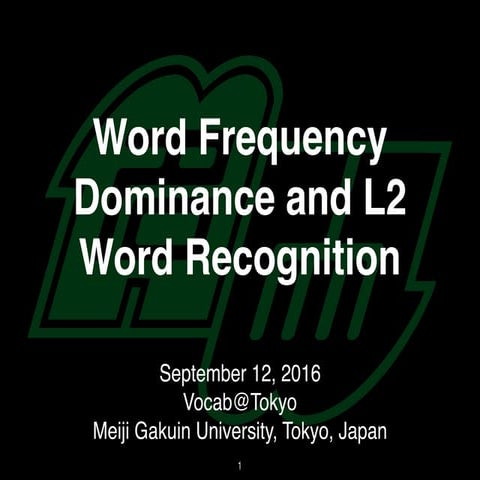 Word Frequency Dominance and L2 Word Recognition