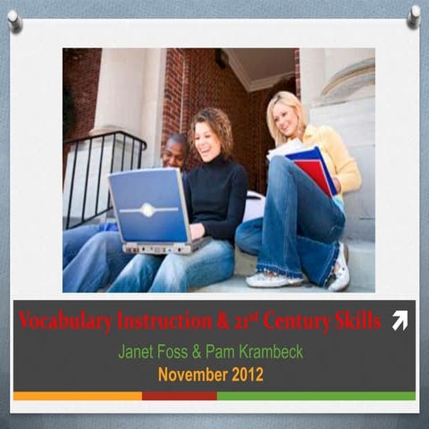 Vocab and 21st Century Skills