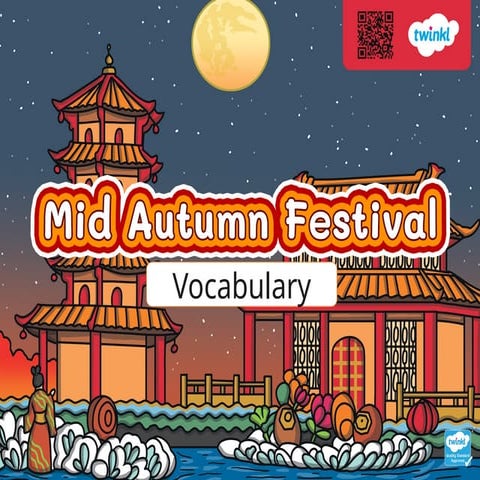 Exploring Vocabulary and Traditions of the Mid Autumn Festival | PPTX