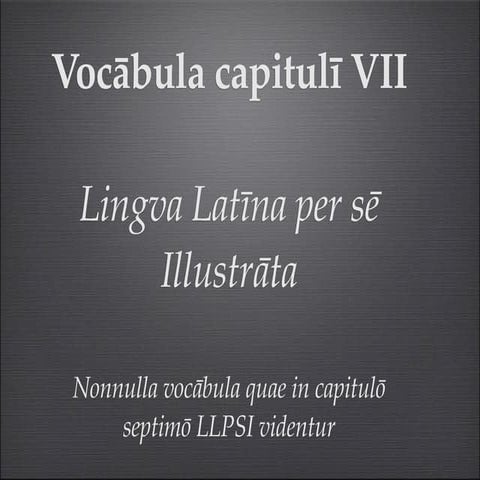 Vocabula cap. vii