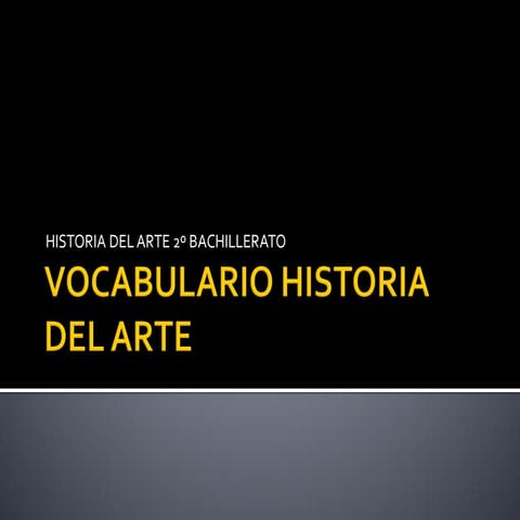 Vocabulariohistoriadelarte 100724052820-phpapp01 (1)