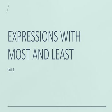 Idioms and expressions with Most and Least