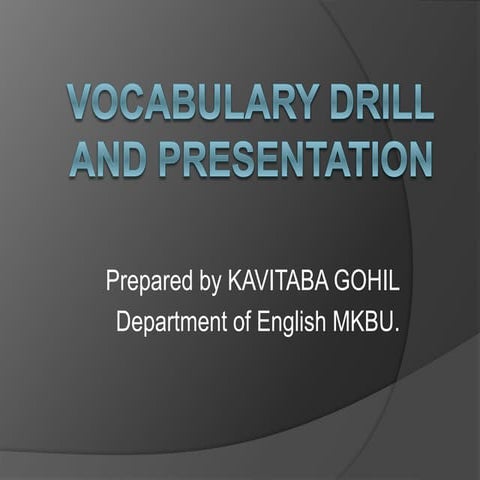 Vocabulary drill and presentation