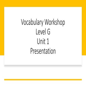 Vocabulary Workshop Level G Unit 1 Presentation.pptx
