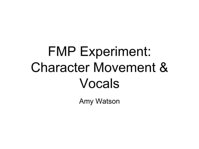 FMP Experiment