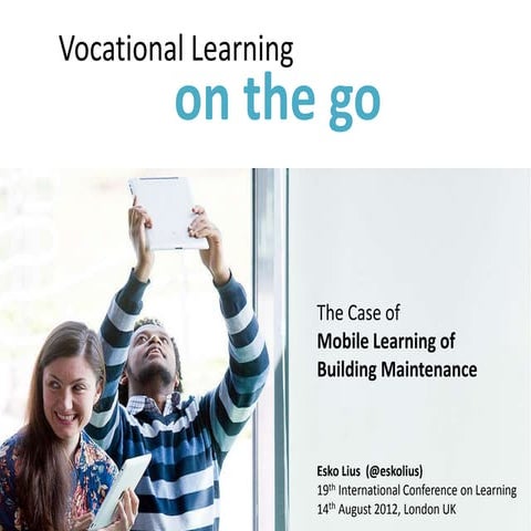 Vocational Learning On the Go, Lius 2012