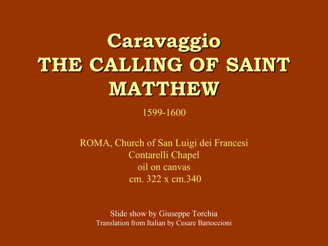 Caravaggio, THE CALLING OF SAINT  M...