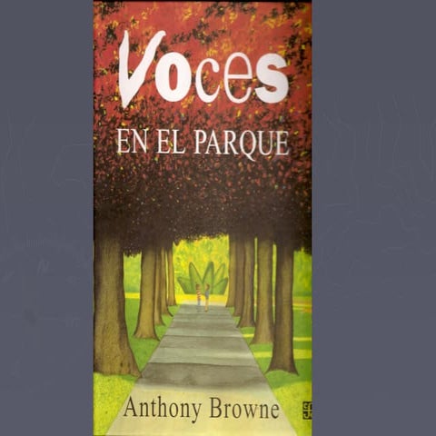 Voces en el parque. Anthony Browne