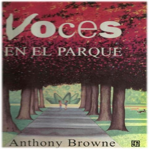 Voces en el parque, Anthony Browne