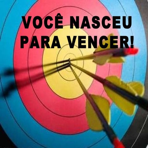 quinta - Você nasceu para vencer