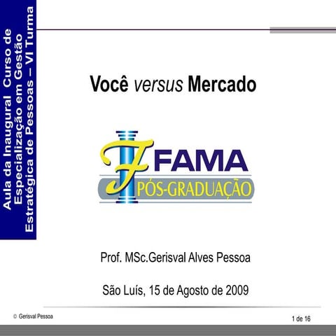 Você Versus Mercado