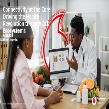 Vodacom: Connectivity at the Core: Driving the Health Revolution through IoT ...