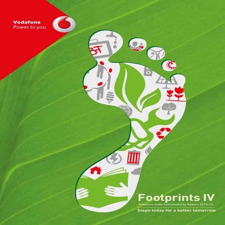 FootprintsVodafone India Sustainability Report 2013-14. Steps today for a bet...