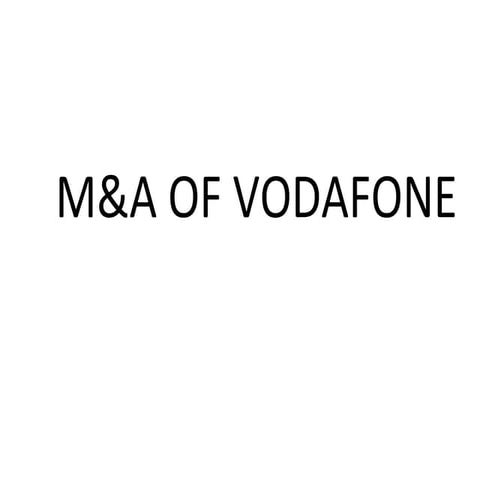 M&A of Vodafone 