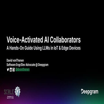 SCaLE 21x - Voice-Activated AI Collaborators: A Hands-On Guide Using LLMs in ...