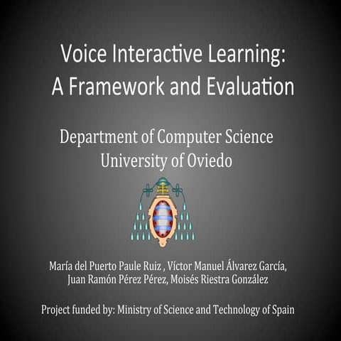 Voice interactive learning. A framework and evaluation @ ITiCSE 2013