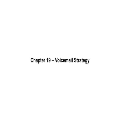 Chapter 19 - Voicemail Strategy