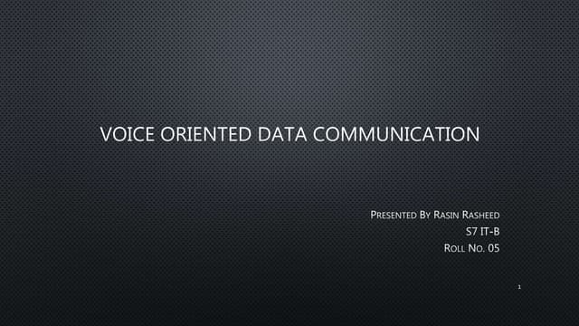 Voice oriented data communication
