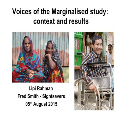 Lipi Rahman and Fred Smith (August 2015). Voices of the Marginalised study: context and results