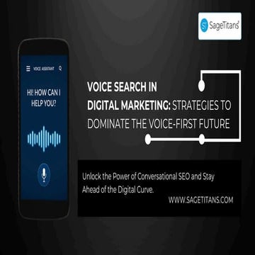 Voice Search in Digital Marketing Strategies to Dominate the Voice-First Futu...