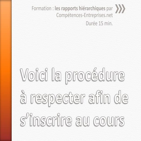 Voici la procédure à respecter afin de s’inscrire