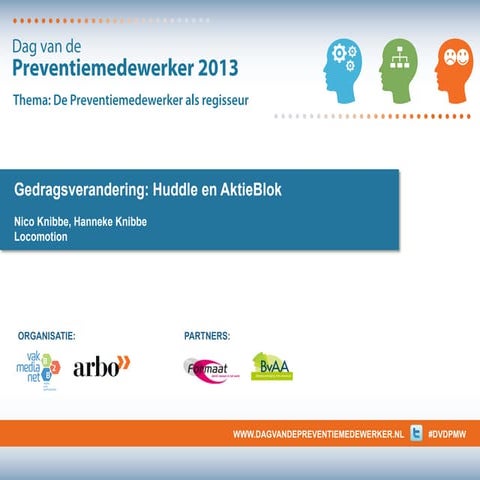 Presentatie: Gedragsverandering: Huddle en AktieBlok door Nico Knibbe