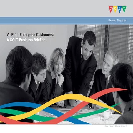 COLT Telecom - VoIP For Enterprise Customers, a COLT Business Briefing