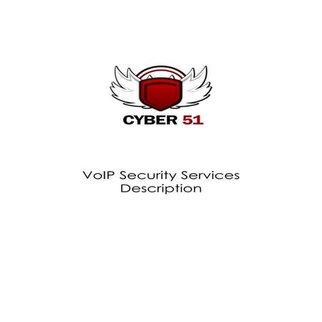 VoIp Security Services Technical Description Cyber51