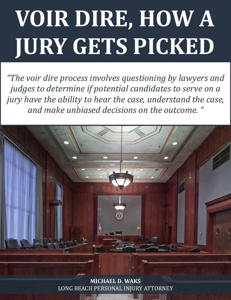 Voir Dire, How A Jury Gets Picked