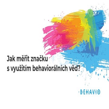  Jak měřit značku s využitím behaviorálních věd